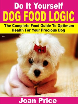 cover image of Do It Yourself Dog Food Logic
